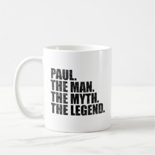 Paul name, Paul The Man The Myth The Legend Coffee Mug