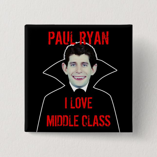 Paul Ryan Loves Middle Class 2 Inch Square Button (Front)