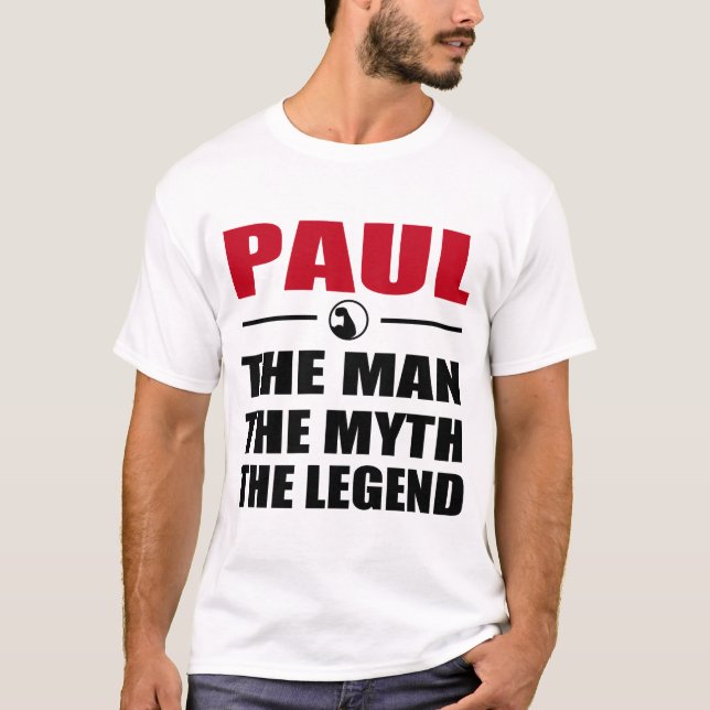 PAUL THE MAN THE MYTH THE LEGEND T-Shirt (Front)