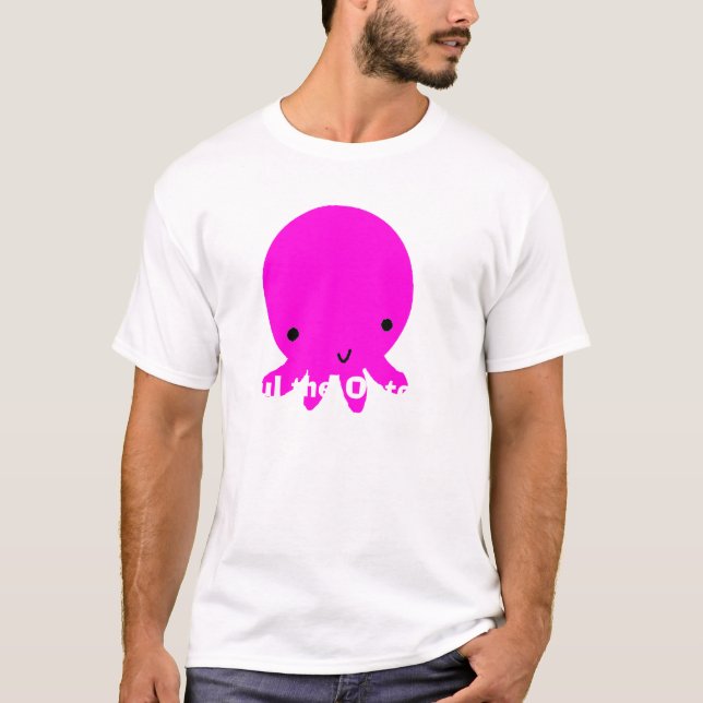 Paul the Octopus Told Me So T-Shirt (Front)