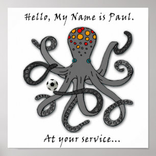 Paul the soccer octopus poster