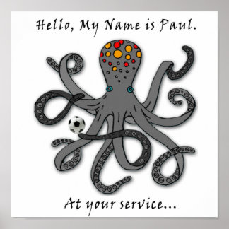 Paul the soccer octopus poster