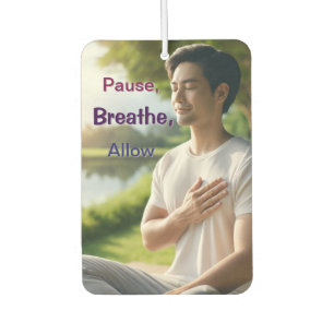Pause, Breathe, Allow Car Freshener