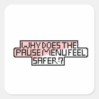 Pause Menu Comfort – Retro Pixel Font Square Sticker