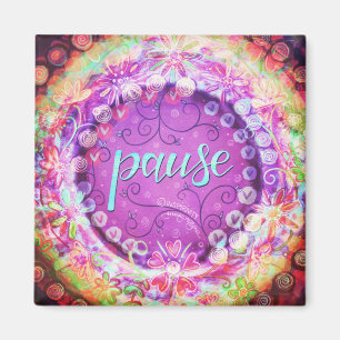 Pause Pretty Floral Inspirivity ONE WORD Trendy Magnet