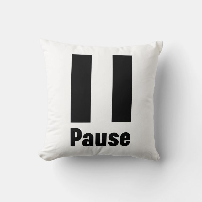 Pause Throw Pillow (Front)