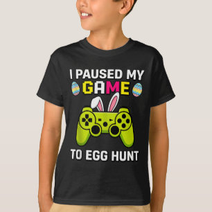 Paused game to egg hunt video game kids boys T-Shirt