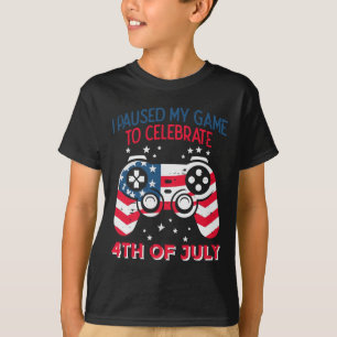 Paused My Game Celebrate 4th Of July Gamer Men Boy T-Shirt
