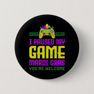 Paused My Game For Mardi Gras Video Game Controlle 2 Inch Round Button