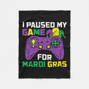 Paused My Game For Mardi Gras Video Game Controlle Fleece Blanket
