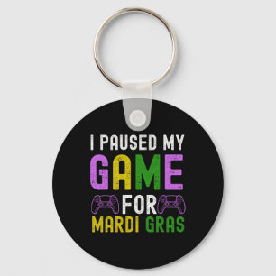 Paused My Game For Mardi Gras Video Game Mardi Gra Keychain