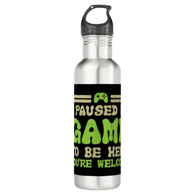 Paused My Game To Be Here Funny Video Gamer 710 Ml Water Bottle (Front)