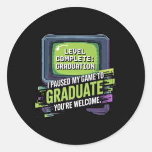 Paused My Game To Graduate Gamer Cl Of 2025 Gradua Classic Round Sticker