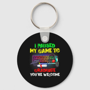 Paused My Game To Graduate Graduation 2023 Video G Keychain