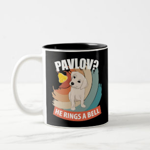 Pavlov He Rings A Bell - Pavlov's Dog Two-Tone Coffee Mug