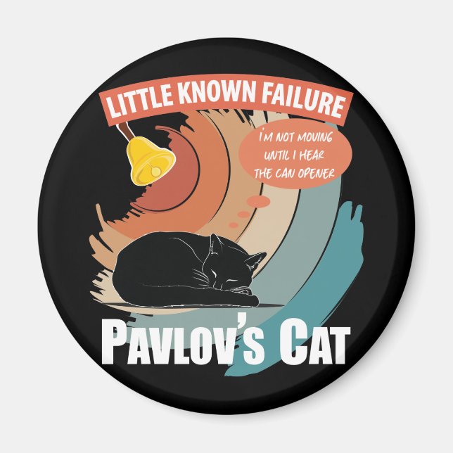 Pavlov's Cat - Funny Psychology Magnet (Front)