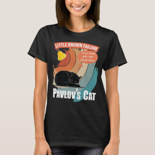 Pavlov's Cat Little Known Failure Funny Psychology T-Shirt