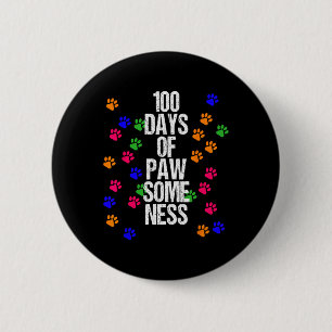 Paw 100 Days School Animal Fun Happy Gift Outfit  2 Inch Round Button