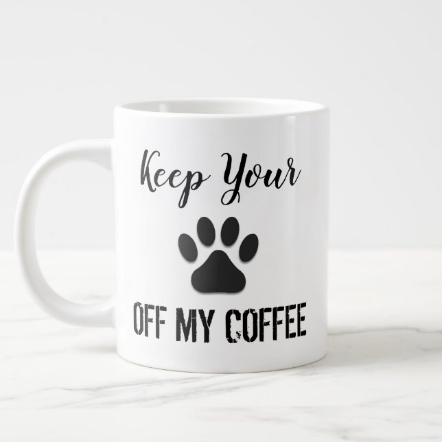 Paw off my Coffee Mug (Left)