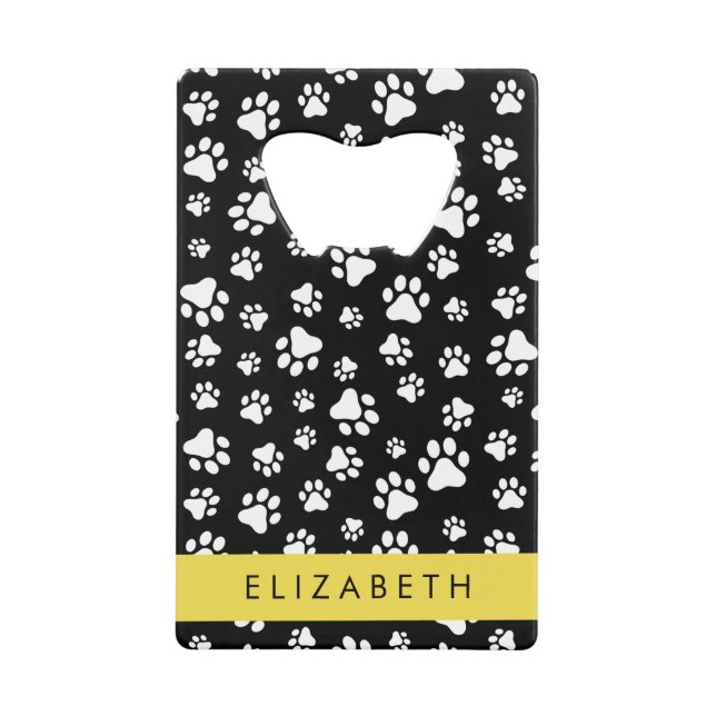 Paw Pattern, Dog Paws, Black and White, Your Name Credit Card Bottle Opener (Front)