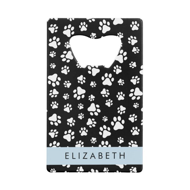 Paw Pattern, Dog Paws, Black and White, Your Name Credit Card Bottle Opener (Front)
