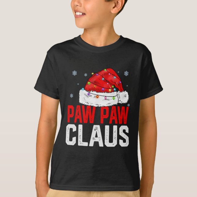 Paw Paw Claus Funny Xmas Family Matching Grandpa C T-Shirt (Front)