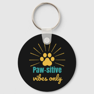 Paw-sitive Vibes Only cat lover Keychain