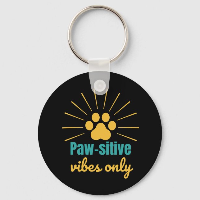 Paw-sitive Vibes Only cat lover Keychain (Front)