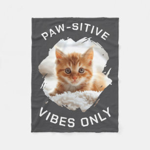 Paw Sitive Vibes Only Cat Photo Black  Fleece Blanket