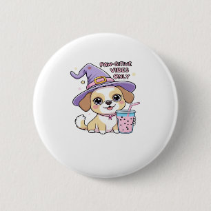 Paw-sitive Vibes Only Cute Dog With Bubble Tea Hal 2 Inch Round Button