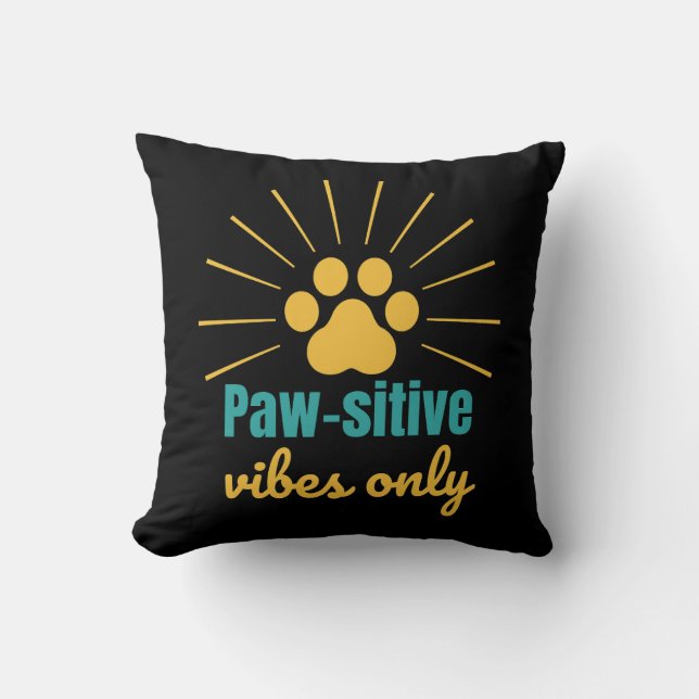 Paw‑sitive Vibes Only – Cute Paw Print Pet Lover Throw Pillow (Front)