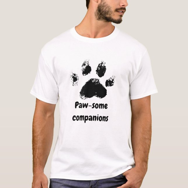 Paw some companions T-Shirt (Front)