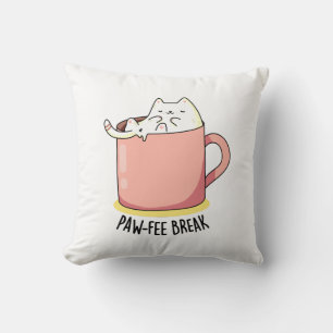 Pawfee Break Funny Cat Coffee Pun Throw Pillow