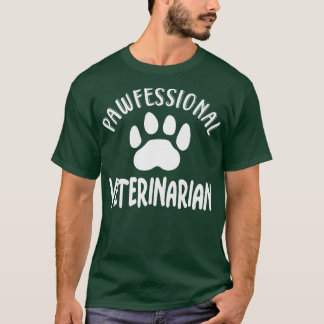Pawfessional Veterinarian T-Shirt