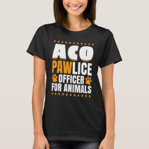Pawlice Officer For Animals Animal Control Offic T-Shirt