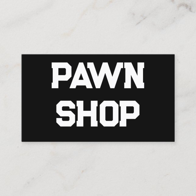 Pawn Shop Buy & Sell Loan Mortgage Customizable Business Card (Front)