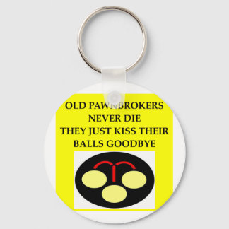 PAWNbroker joke Keychain