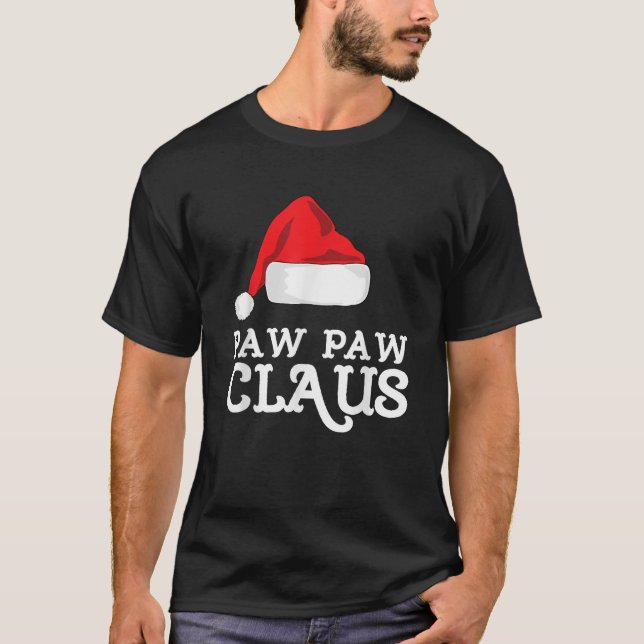 PawPaw Claus Christmas Santas Hat Pajama Family Xm T-Shirt (Front)