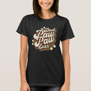 Pawpaw Grandpa  Best Pawpaw Ever T-Shirt
