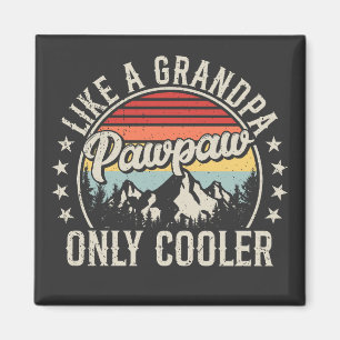 Pawpaw Like a Grandpa Only Cooler Retro Square Magnet