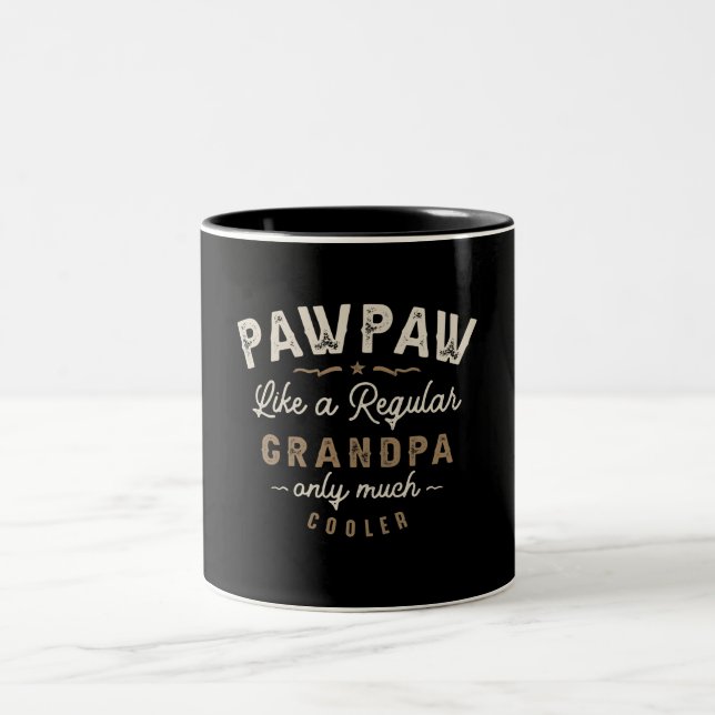 Pawpaw Like a Regular Grandpa Funny Fathers Day Two-Tone Coffee Mug (Center)