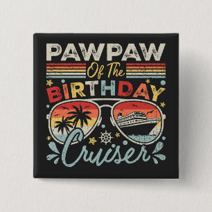 Pawpaw of the Birthday Cruiser Vacation Square 2 Inch Square Button
