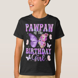 Pawpaw of The Birthday Girl Butterfly Family T-Shirt