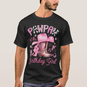 Pawpaw of the birthday girl pink cowgirl western T-Shirt