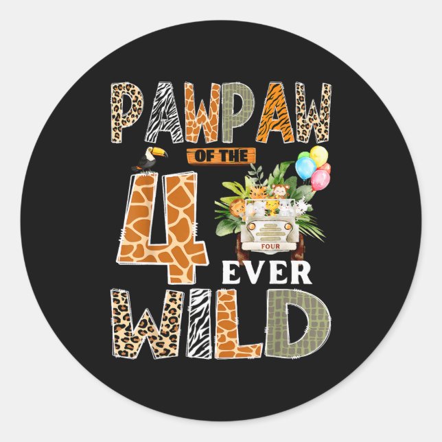 Pawpaw Of The Four Ever Wild Safari 4th Birthday B Classic Round Sticker (Front)