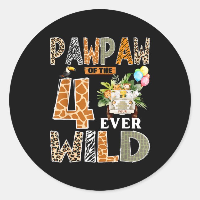 Pawpaw Of The Four Ever Wild Safari 4th Birthday B Classic Round Sticker (Front)