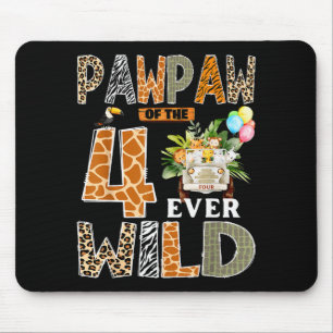 Pawpaw Of The Four Ever Wild Safari 4th Birthday B Mouse Pad