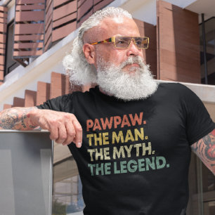 PawPaw The Man The Myth The Legend Father's Day T-Shirt