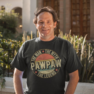 PawPaw The Man The Myth The Legend Grandpa T-Shirt