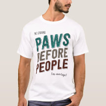 Paws Before People: No Drama, Fur-Ever Loyal